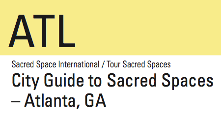 City Guide to Sacred Spaces - Atlanta, GA